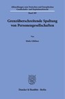 Grenzüberschreitende Spaltung von Personengesellschaften - Malte Gläßner - 9783428197002