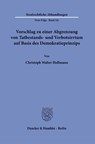 Vorschlag zu einer Abgrenzung von Tatbestands- und Verbotsirrtum auf Basis des Demokratieprinzips - Christoph Walter Hollmann - 9783428197934