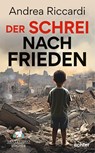 Der Schrei nach Frieden - Andrea Riccardi - 9783429059781