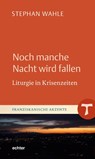 Noch manche Nacht wird fallen - Stephan Wahle - 9783429059835