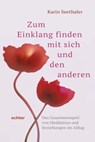Zum Einklang finden mit sich und den anderen - Karin Seethaler - 9783429063498