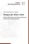 Vergiss die Alten nicht - Richard Hartmann - 9783429064082