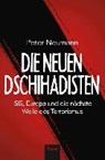 Die neuen Dschihadisten - NEUMANN,  Peter R. - 9783430202039