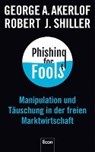 Akerlof, G: Phishing for Fools - AKERLOF,  George A. ; Shiller, Robert J. ; Gebauer, Stephan - 9783430202060
