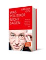 Was Politiker nicht sagen - Gregor Gysi - 9783430210430