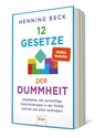 12 Gesetze der Dummheit - Henning Beck - 9783430211024