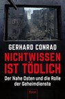 Nichtwissen ist tödlich - Gerhard Conrad - 9783430211260