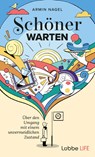 Schöner Warten - Armin Nagel - 9783431070521