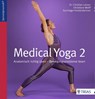 Medical Yoga 2 - Christian Larsen ; Christiane Wolff ; Eva Hager-Forstenlechner - 9783432100906