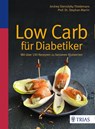 Low Carb für Diabetiker - Andrea Stensitzky-Thielemans ; Stephan Martin - 9783432102870