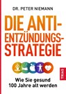 Die Anti-Entzündungs-Strategie - Peter Niemann - 9783432110028