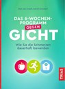 Das 6-Wochen-Programm gegen Gicht - Astrid Schobert - 9783432111858