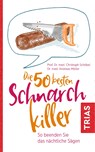 Die 50 besten Schnarch-Killer - Christoph Schöbel ;  Andreas Möller - 9783432112107