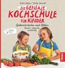 Die geniale Kochschule für Kinder - Edith Gätjen ; Stefan Brandel - 9783432112817