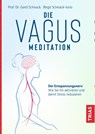 Die Vagus-Meditation - Gerd Schnack ; Birgit Schnack-Iorio - 9783432112985