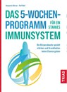 Das 5-Wochen-Programm für ein starkes Immunsystem - Benjamin Börner ; Ralf Moll - 9783432113630