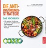 Die Anti-Entzündungs-Strategie - Das Kochbuch - Peter Niemann ; Bettina Snowdon - 9783432114149