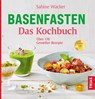 Basenfasten - Das Kochbuch - Sabine Wacker - 9783432115177