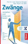 Zwänge verstehen und hinter sich lassen - Katarina Stengler ; Ina Jahn - 9783432117768