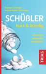 Schüßler kurz & bündig - Thomas Feichtinger ; Susana Niedan-Feichtinger - 9783432118000
