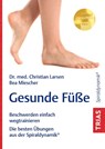 Gesunde Füße - Christian Larsen ; Bea Miescher - 9783432119236