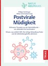 Naturheilpraxis: Postvirale Müdigkeit - Abbas Schirmohammadi ; Philipp Feichtinger - 9783432119779