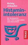 Richtig einkaufen Histamin-Intoleranz - Thilo Schleip - 9783432119953