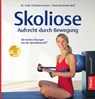 Skoliose - Aufrecht durch Bewegung - Christian Larsen ; Karin Rosmann-Reif - 9783432120034