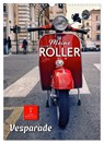 Meine Roller Vesparade (Wandkalender 2025 DIN A3 hoch), CALVENDO Monatskalender -  - 9783435890774