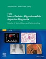 Fälle Innere Medizin - Allgemeinmedizin - Apparative Diagnostik - Andreas Eigler ; Albert Maier - 9783437212338