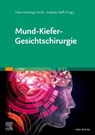 Mund-Kiefer-Gesichtschirurgie - Hans-Henning Horch ; Andreas Neff - 9783437242465