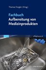 Fachbuch Aufbereitung von Medizinprodukten - Thomas W. Fengler - 9783437252433