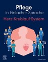 Pflege in Einfacher Sprache: Herz-Kreislauf-System - Elsevier GmbH - 9783437267321