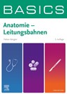 BASICS Anatomie - Leitungsbahnen - Fabian Rengier - 9783437412714