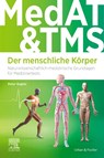 MedAT und TMS - Der menschliche Körper - Peter Kugler - 9783437413131