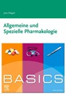 Basics Allgemeine und Spezielle Pharmakologie - Jana Ellegast - 9783437427916