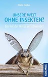 Unsere Welt ohne Insekten? - Mario Markus - 9783440146446