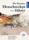 Der Kosmos Heuschreckenführer - Heiko Bellmann ; Florin Rutschmann ; Christian Roesti ; Axel Hochkirch - 9783440153048