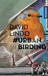 #Urban Birding - David Lindo - 9783440162125