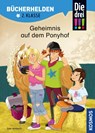 Die drei !!!, Bücherhelden 2. Klasse, Geheimnis auf dem Ponyhof - Jule Ambach - 9783440163429