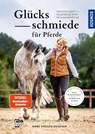 Glücksschmiede für Pferde - Anne Krüger-Degener - 9783440171882
