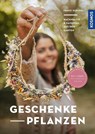 Geschenke pflanzen - Franzi Schädel - 9783440174128