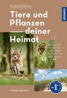 Tiere und Pflanzen Deiner Heimat - Frank Hecker - 9783440175507