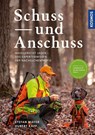 Schuss und Anschuss - Stefan Mayer ; Hubert Kapp - 9783440176788