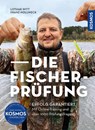 Die Fischerprüfung - Lothar Witt ; Franz Hollweck - 9783440179017
