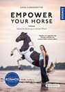 Empower your horse - Anna Kannegieter - 9783440180846