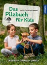 Das Pilzbuch für Kids - Nadja Frotscher-Kanka - 9783440182611