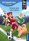 Die drei !!!, Bücherhelden 2. Klasse, Falsches Spiel beim Fußball - Jule Ambach - 9783440182727