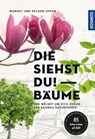 Die siehst du! Bäume - Margot Spohn - 9783440508183