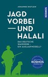 Jagd vorbei und Halali - Johannes Dietlein - 9783440511015